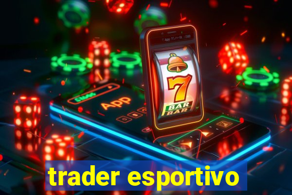 trader esportivo